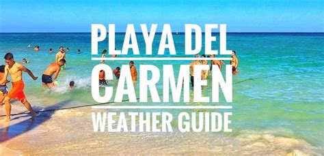 Playa Del Carmen Weather-What to expect for vacation