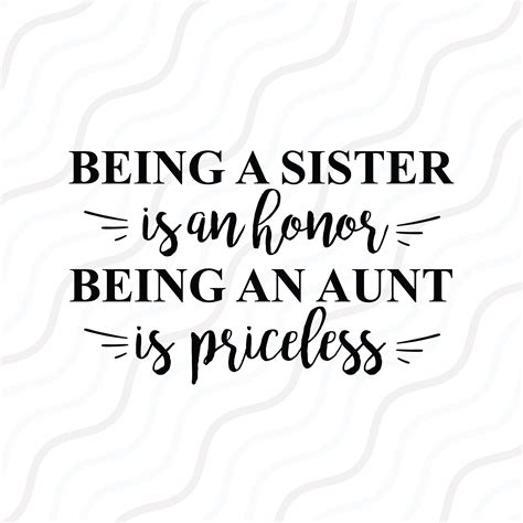 Being A Sister Is An Honor Being An Aunt Is Priceless SVG Cut | Etsy