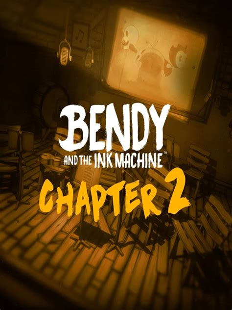 Bendy and the Ink Machine: Chapter Two | Stash - Games tracker