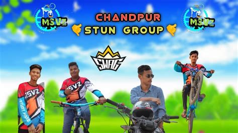 CHANDPUR, STUN GROUP / MSVZ /Ahmed lisan / Dolon das / Fahim / Rashed ...