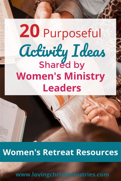 20 Activity Ideas for Christian Women's Retreats - Loving Christ Ministries