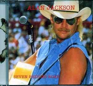 Alan Jackson - Seven Bridges Road (CD) | Discogs