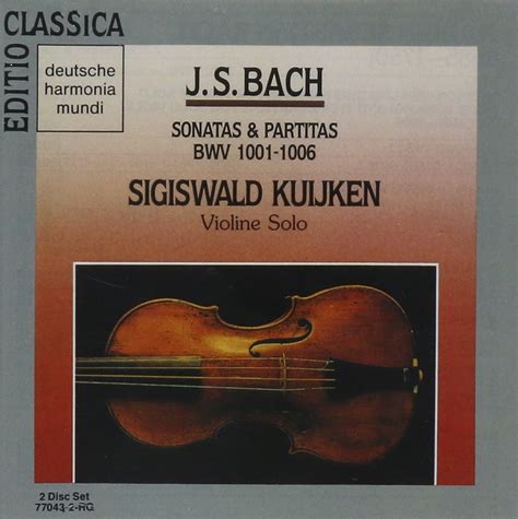 Johann Sebastian Bach, Sigiswald Kuijken - Bach: Sonatas & Partitas ...