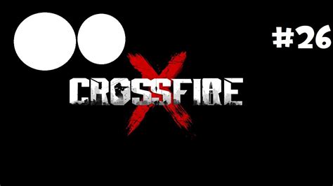 CrossfireX Multiplayer Gameplay #26 - YouTube