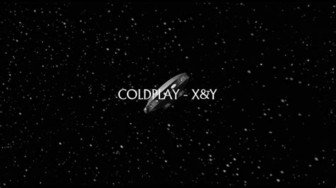 Coldplay - X&Y (Music Video) - YouTube