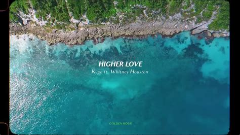 Kygo - Higher Love w/ Whitney Houston (Official Audio) - YouTube