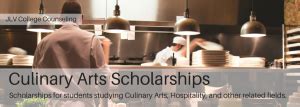 Culinary Arts Scholarships | JLV College Counseling