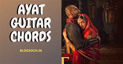 Aayat Guitar Chords Full Song Chords 2020 - Blogsoch