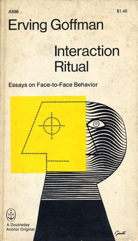 Erving Goffman - Interaction ritual - Essays on Face-to-Face Behavior, 1967 | Book cover ...