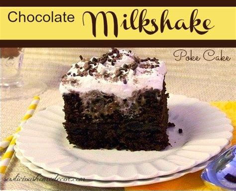 Chocolate Milkshake Poke Cake