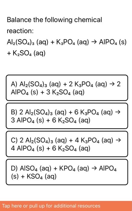 Solved Balance the following chemical reaction: Al2(SO4)3 | Chegg.com