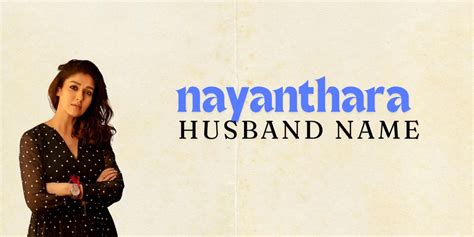 Nayanthara Husband Name, Age, Wiki, Bio, Net Worth & Career