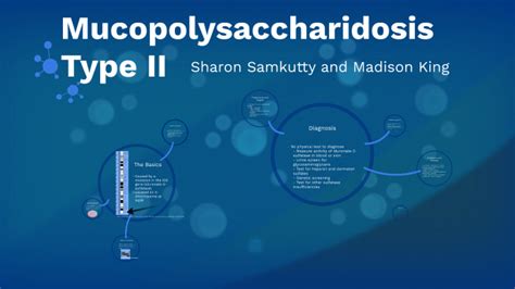 Mucopolysaccharidosis Type II by Madison King on Prezi