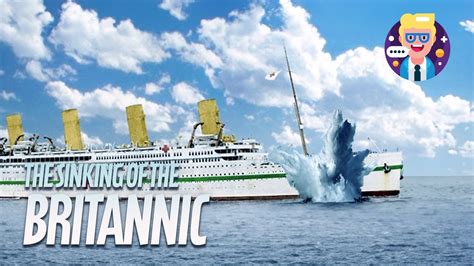 The Sinking of the Britannic (Short Documentary) - YouTube