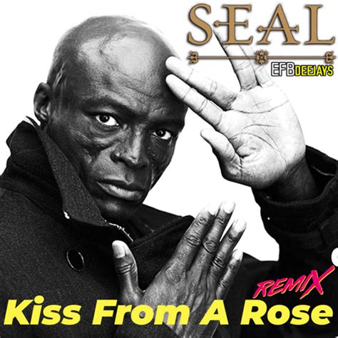 Stream Kiss From a Rose by Seal | Listen online for free on SoundCloud