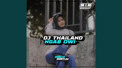 Dj Ngab Owi Versi Thailand - YouTube