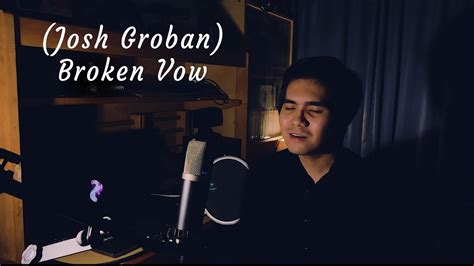 Broken Vow (Josh Groban) - Cover by Joshua Christian - YouTube