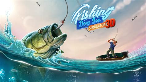 Fishing Deep Sea Simulator 3D - Realistic Fishing Game App