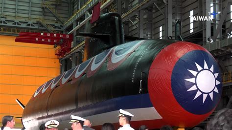 Taiwan Unveils its First Indigenous Defense Submarine - Naval News