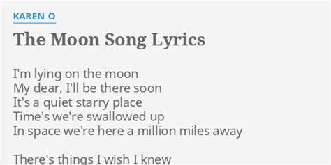 "THE MOON SONG" LYRICS by KAREN O: I'm lying on the...