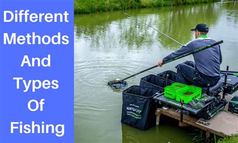 Top 12 Different Types of Fishing: Methods & Techniques Explained