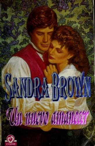 Un nuevo amanecer by Sandra Brown | Open Library