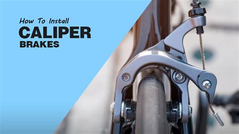 How To Install Caliper Brakes On Bike In 9 Easy Steps!