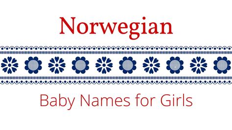 Norwegian Baby Names for Girls – Moms Who Think