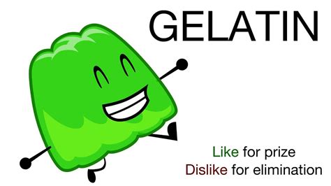 Vote for Gelatin (BFDIA 4) - clipzui.com