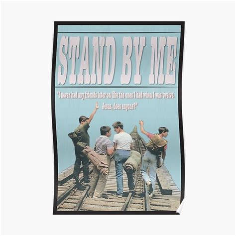 "Stand By Me" Poster for Sale by briannew | Redbubble