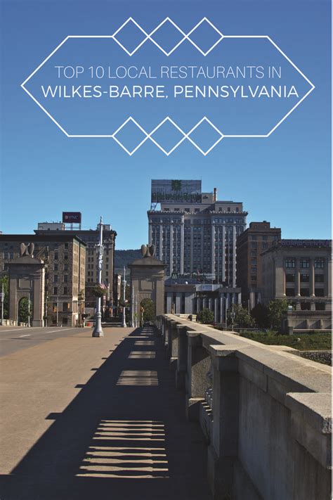 Top 10 Local Restaurants In Wilkes-Barre, Pennsylvania | Wilkes-barre, Local restaurant, Wilkes ...