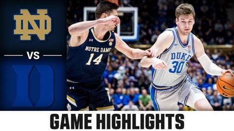 Notre Dame vs. Duke Men's Basketball Highlights (2022-23) | Duke dub! 😈 ...