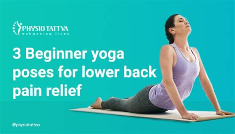 3 Best Beginner Friendly Yoga Poses for Lower Back Pain