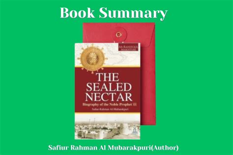 Summary of “The Sealed Nectar” by Safiur Rahman Al Mubarakpuri | by Books Bay - Islamic | Medium