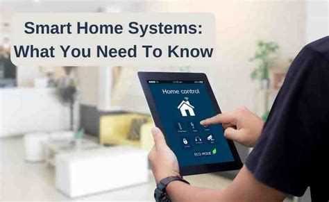 Smart Home Systems: What You Need To Know