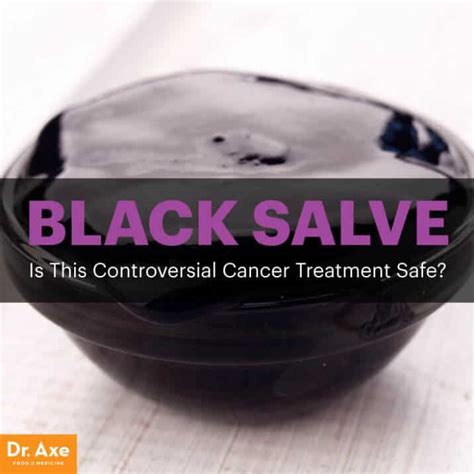 Black Salve Side Effects & Black Salve Benefits for Cancer - Dr. Axe