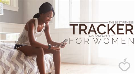 The Best Fitness Tracker App and Wearables for Women – Positive Health ...