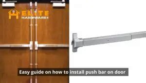 8 Easy Steps on How to Install Push Bar on Door