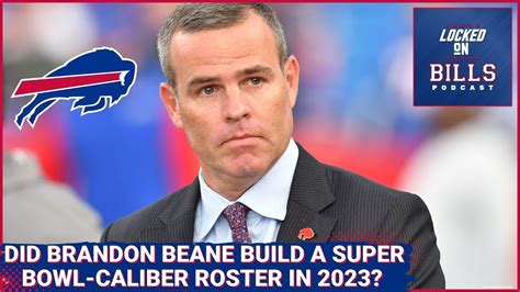 Did Buffalo Bills GM Brandon Beane build a Super Bowl-caliber roster ...