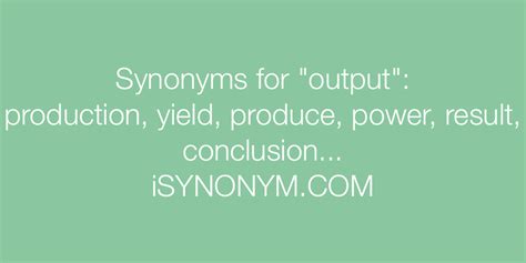 Synonyms for output | output synonyms - ISYNONYM.COM