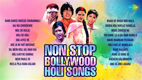 Non Stop Bollywood Holi Songs | Nostalgic Holi Songs | Rang Barse | Aaj Na Chhodenge | Mal De ...