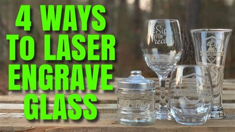 FOUR WAYS TO LASER GLASS AND MAKE MONEY WITH YOUR LASER! - YouTube