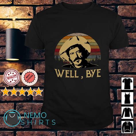 Tombstone Virgil Earp well bye vintage shirt, hoodie and v-neck t-shirt | Vintage shirts ...