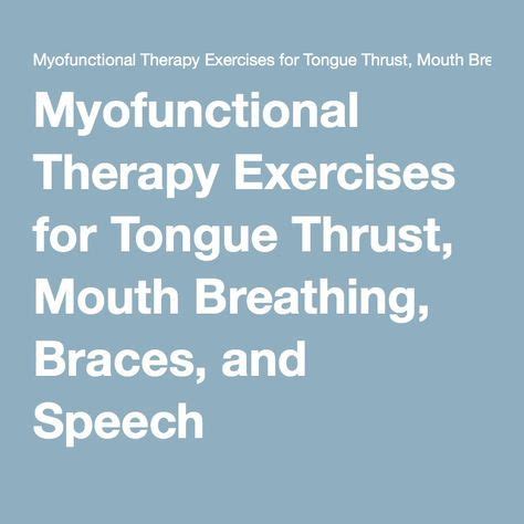 Myofunctional Therapy Exercises for Tongue Thrust, Mouth Breathing ...