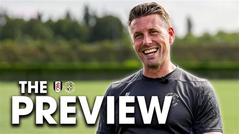 Rob Edwards On Fulham Vs Luton Town | The Preview