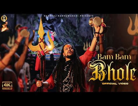 Bam Bam Bhole Lyrics – Hansraj Raghuwanshi