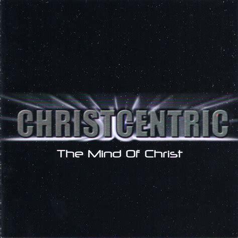 The Mind of Christ | christcentric