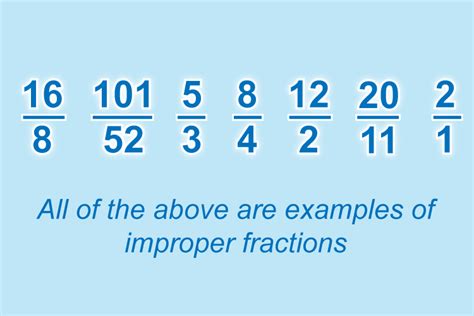 Improper fraction is where a bigger number is on the top