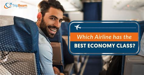 7 Airlines Offering the Best Economy Class Flight Travel