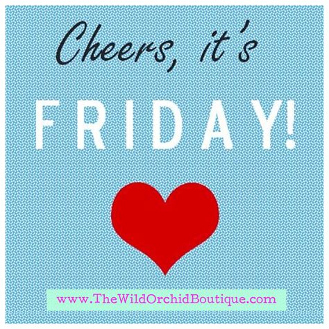 The Wild Orchid Boutique | Its friday quotes, Friday quotes funny, Happy friday quotes